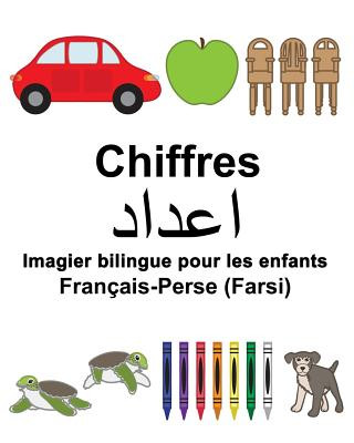 Книга Français-Perse (Farsi) Chiffres Imagier bilingue pour les enfants Richard Carlson Jr