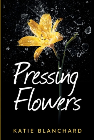 Knjiga Pressing Flowers Katie Blanchard
