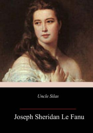 Βιβλίο Uncle Silas Joseph Sheridan Le Fanu