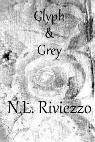 Knjiga Glyph & Grey N L Riviezzo