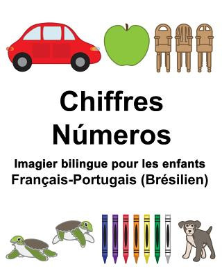 Книга Français-Portugais (Brésilien) Chiffres/Números Imagier bilingue pour les enfants Richard Carlson Jr