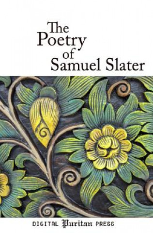 Carte The Poetry of Samuel Slater Samuel Slater