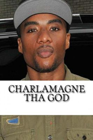 Buch Charlamagne tha God: A Biography Nick Walker