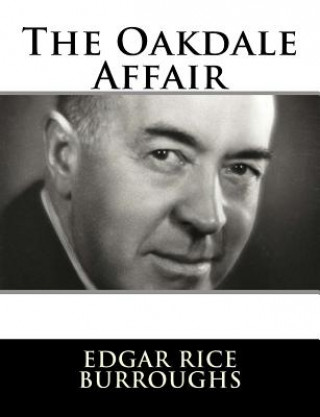 Book The Oakdale Affair Edgar Rice Burroughs