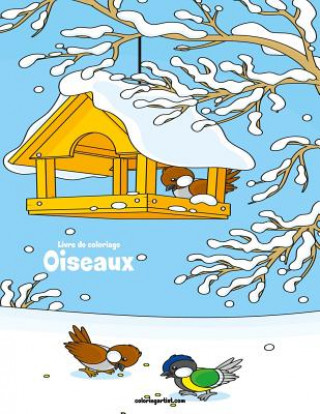 Knjiga Livre de coloriage Oiseaux 6 Nick Snels