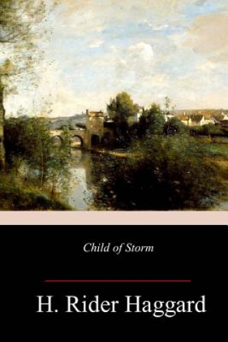 Carte Child of Storm H Rider Haggard