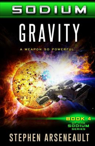 Knjiga SODIUM Gravity Stephen Arseneault