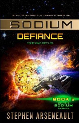 Könyv SODIUM Defiance Stephen Arseneault