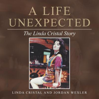 Kniha Life Unexpected Linda Cristal