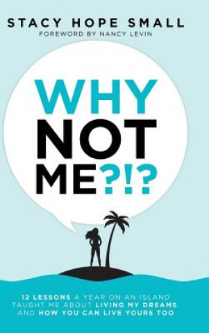 Libro Why Not Me?!? Stacy Hope Small