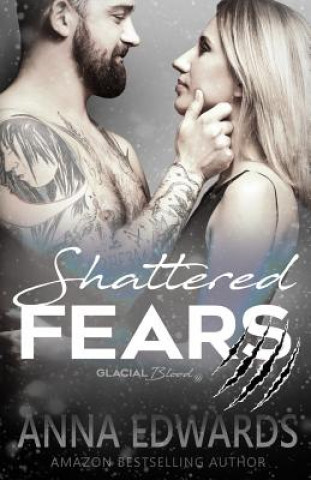 Kniha Shattered Fears Anna Edwards