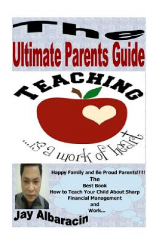 Book The Ultimate Parents Guide Jay Albaracin