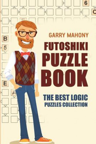 Könyv Futoshiki Puzzle Book Garry Mahony