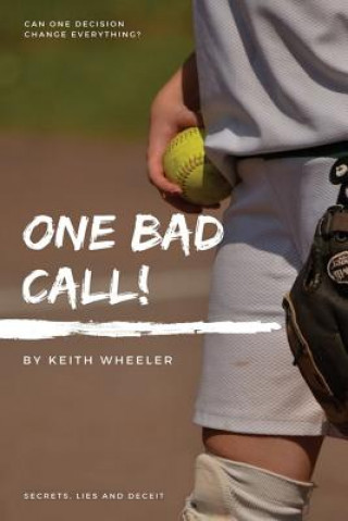 Boek One Bad Call Keith Wheeler