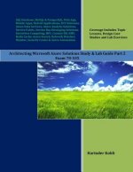 Carte Architecting Microsoft Azure Solutions Study & Lab Guide Part 2: Exam 70-535 Harinder Kohli