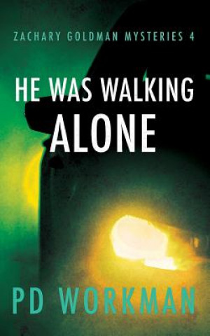 Buch He was Walking Alone P D Workman