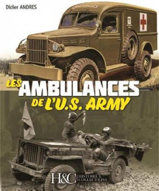 Könyv Les Ambulances De l'U.S. Army Didier Andres