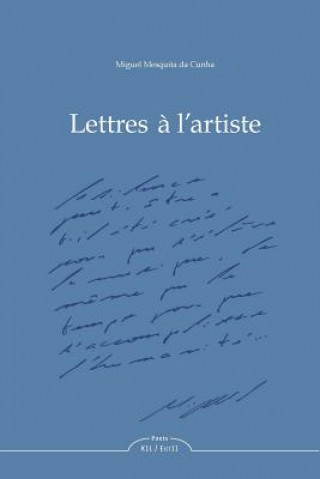 Buch Lettres a l'Artiste Miguel Mesquita Da Cunha