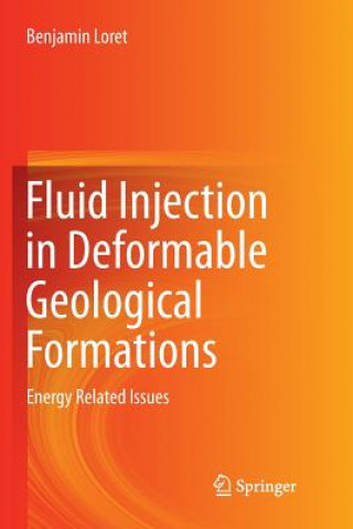 Carte Fluid Injection in Deformable Geological Formations Benjamin Loret