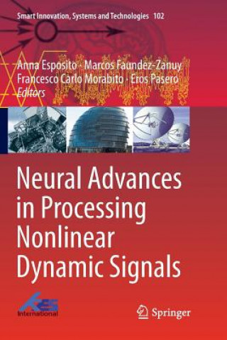 Kniha Neural Advances in Processing Nonlinear Dynamic Signals Anna Esposito