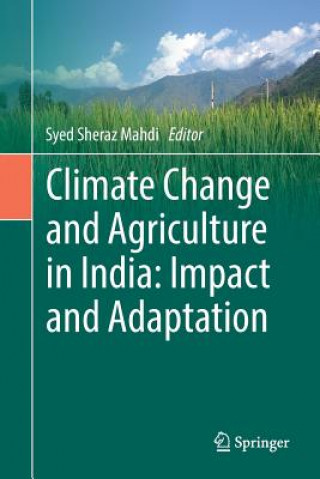 Kniha Climate Change and Agriculture in India: Impact and Adaptation 