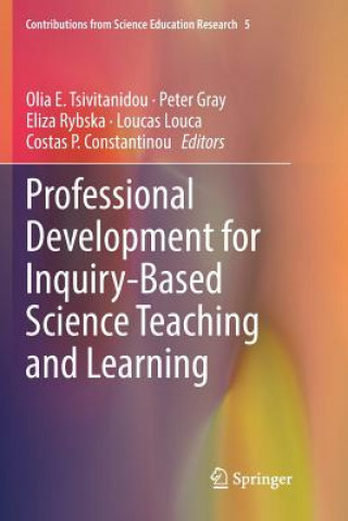 Książka Professional Development for Inquiry-Based Science Teaching and Learning Peter Gray