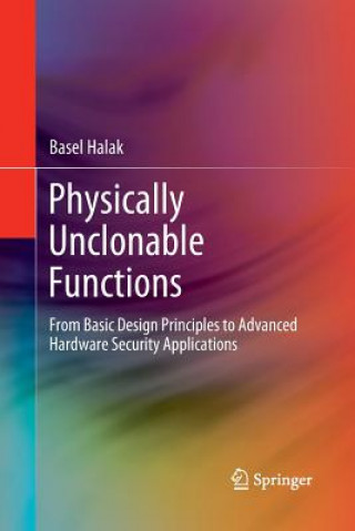 Kniha Physically Unclonable Functions Basel Halak