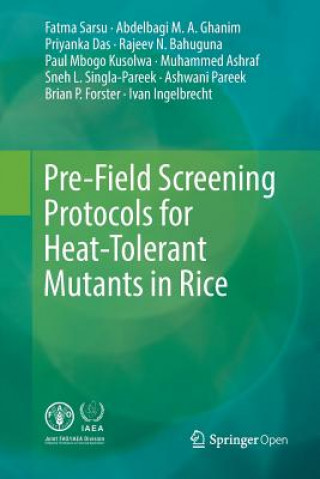 Książka Pre-Field Screening Protocols for Heat-Tolerant Mutants in Rice Fatma Sarsu