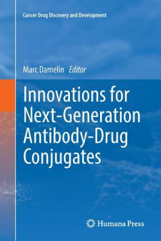 Kniha Innovations for Next-Generation Antibody-Drug Conjugates Marc Damelin