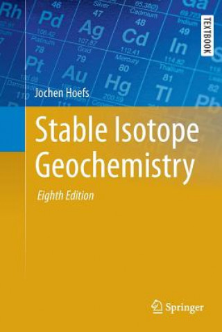 Kniha Stable Isotope Geochemistry Jochen Hoefs