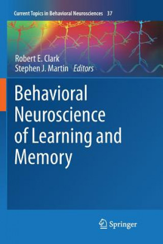 Kniha Behavioral Neuroscience of Learning and Memory Robert E. Clark