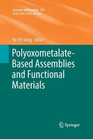 Книга Polyoxometalate-Based Assemblies and Functional Materials Yu-Fei Song