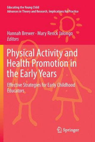 Könyv Physical Activity and Health Promotion in the Early Years Hannah Brewer