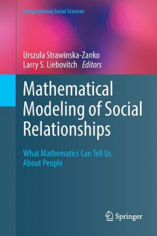 Kniha Mathematical Modeling of Social Relationships Larry S. Liebovitch