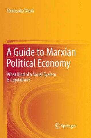 Carte Guide to Marxian Political Economy Teinosuke Otani