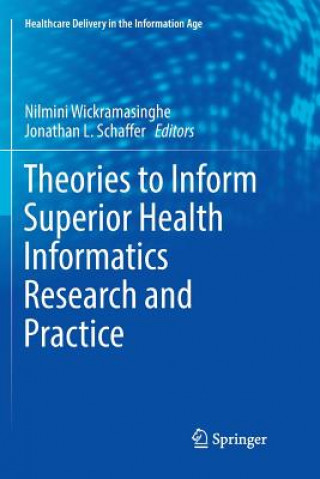 Könyv Theories to Inform Superior Health Informatics Research and Practice Jonathan L. Schaffer