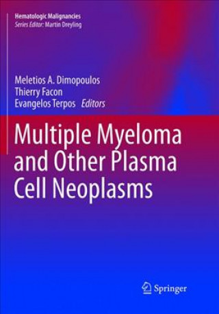 Buch Multiple Myeloma and Other Plasma Cell Neoplasms Meletios A. Dimopoulos