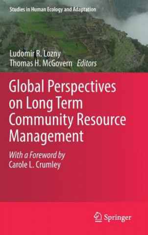 Книга Global Perspectives on Long Term Community Resource Management Ludomir Lozny