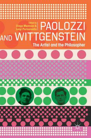 Книга Paolozzi and Wittgenstein Diego Mantoan