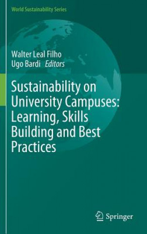 Βιβλίο Sustainability on University Campuses: Learning, Skills Building and Best Practices Walter Leal Filho