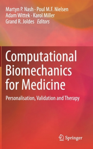 Kniha Computational Biomechanics for Medicine Martyn P. Nash