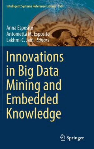 Könyv Innovations in Big Data Mining and Embedded Knowledge Anna Esposito