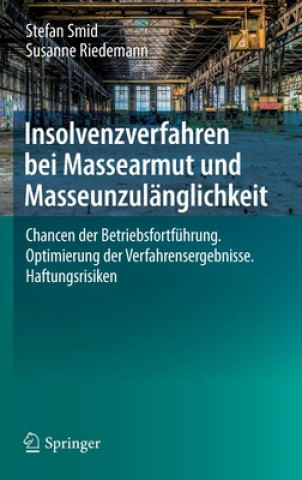 Kniha Insolvenzverfahren Bei Massearmut Und Masseunzulanglichkeit Stefan Smid