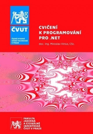 Könyv Cvičení k programování pro .NET Miroslav Virius