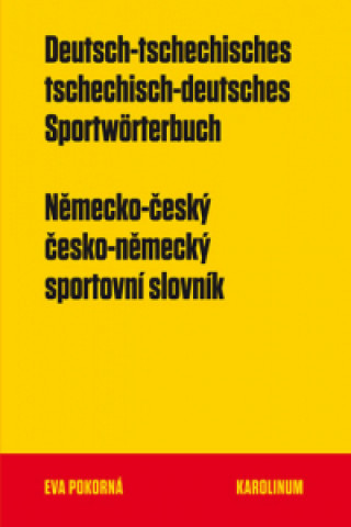 Kniha Německo-český a česko-německý sportovní slovník Eva Pokorná
