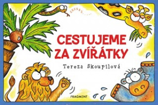 Книга Cestujeme za zvířátky Tereza Skoupilová
