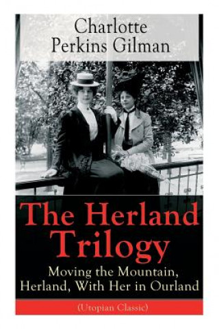 Knjiga Herland Trilogy Charlotte Perkins Gilman