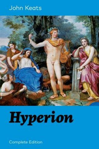 Kniha Hyperion (Complete Edition) John Keats