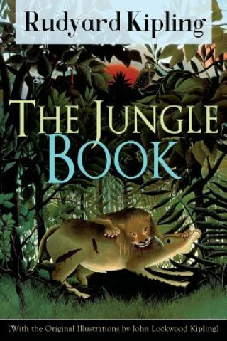 Kniha Jungle Book (With the Original Illustrations by John Lockwood Kipling) Rudyard Kipling