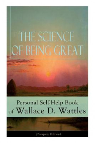 Książka Science of Being Great Wallace D Wattles